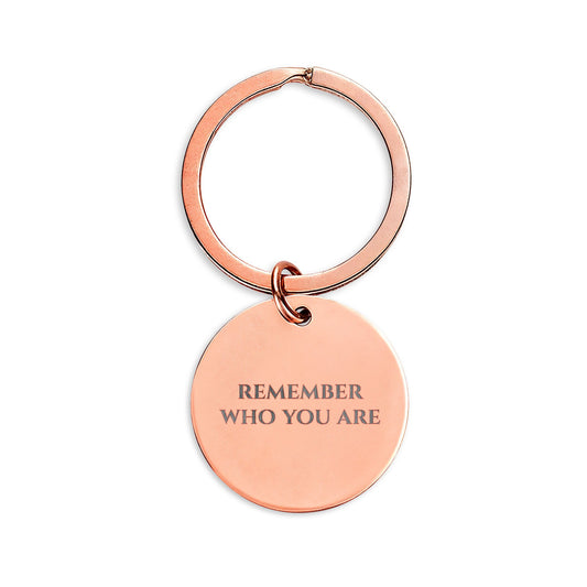 Engravable Round Stainless Steel Keychain — "Remember Who You Are"