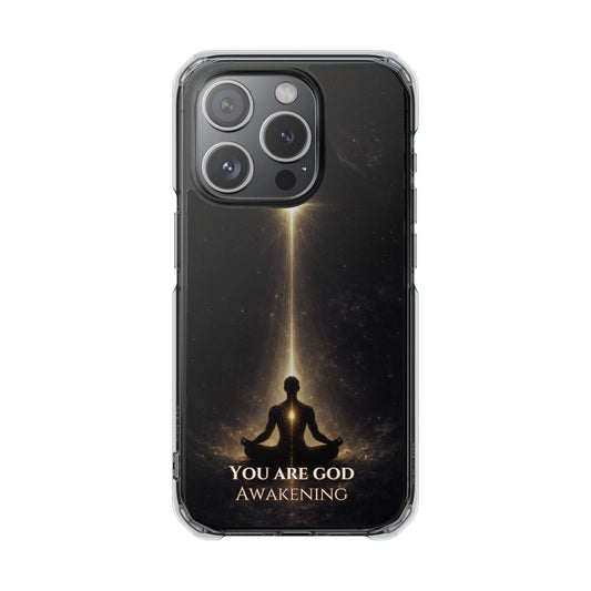 You Are God Awakening— Magnetic Clear Phone Case